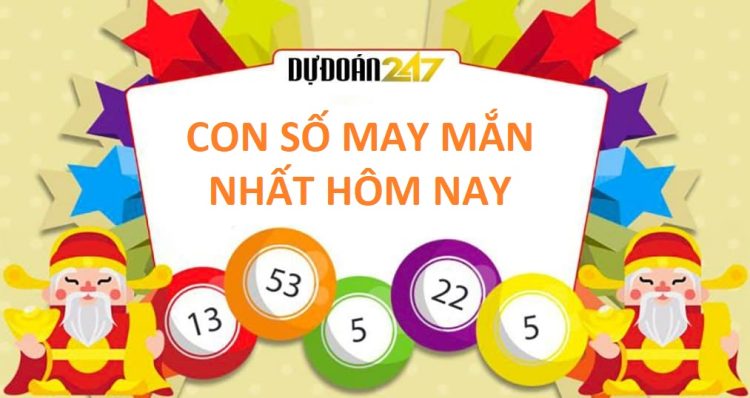 con số may mắn hôm nay